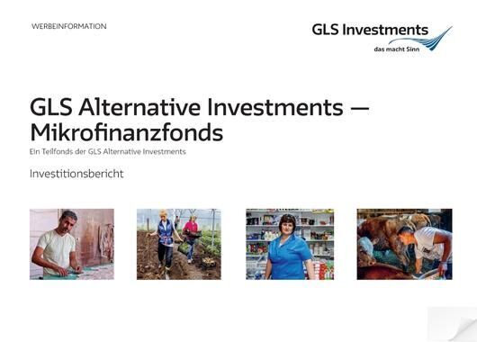 Das Wirkpotenzial von Mikrofinanz - der GLS AI - Mikrofinanzfonds Investitionsbericht