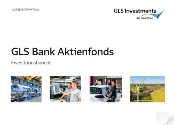 Mehr lesen zu „Investitionen in zukunftsweisende Geschäftsfelder - der GLS Bank Aktienfonds Investitionsbericht“