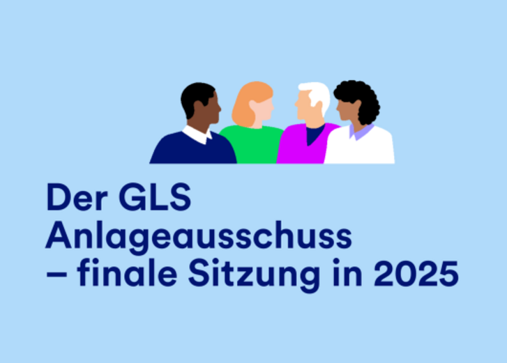 Mehr lesen zu „GLS Anlageausschuss: Rückblick auf August und Ausblick auf die letzte Sitzung des Jahres im Dezember“