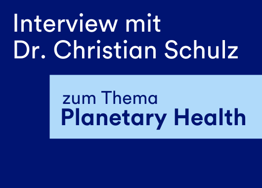 Dr. Christian Schulz im Podcast Interview: Planetary Health